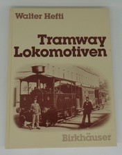 Hardcover Book Entitled: Tramway Lokomotiven By Hefti Trains Railroad Locomotive picture