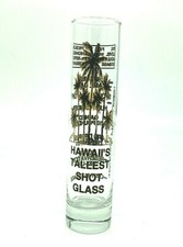 Vintage Hawaii's Tallest Shot Glass Souvenir Humorous Sayings 7 1/2