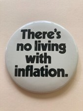 Vintage 1970's There's No Living With Inflation Button Pinback BIDEN TRUMP MONEY picture
