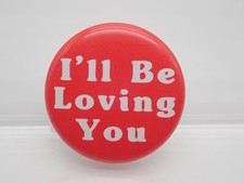 I’ll Be Loving You Vintage Button picture