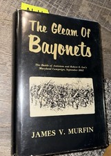 The Gleam Of Bayonets: By James V Murfin Signed Inscribed 1965 First Edition picture