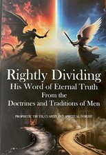 Rightly Dividing His Word Of  Eternal Truth etc.  -  HARD COVER EDITION picture