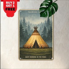 Misty Pine Woods Woodland Teepee Tin Sign Primitive Camping Metal Plaque picture