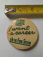 Vintage Pin Pinback Button Career In The Food System Ontario Agriculture School picture