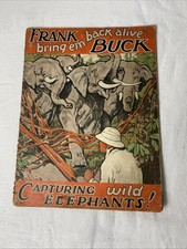 FRANK BUCK BRING 'EM BACK ALIVE CAPTURING WILD ELEPHANTS BOOK PREMIUM 1934 picture