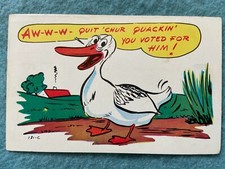 Awww...quit your quackin'...you voted form him Vintage Postcard picture