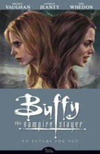 No Future For You (Buffy the Vampire Slayer Season Eight, Volume 2) - GOOD picture