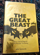 The Great Beast: The Life & Magick of Aleister Crowley - John Symonds picture