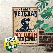 Veterans Day My Oath Never Expires Patriotic Soldier Honor Metal Tin Sign Plaque picture