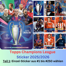 Topps Champions League 25/26 Stickers 2025/2026 - PART 1: #1 - #250 to choose from picture