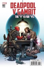 DEADPOOL v GAMBIT #3 VARIANT BY MARVEL COMICS 2016 1$ COMIC SALE + BONUS picture