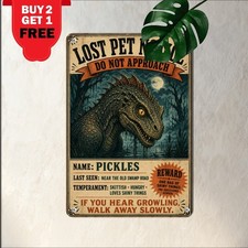 Prehistoric Dinosaur Reserve Lost Pet Warning Plaque Retro Metal Tin Sign picture