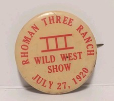1920 Vintage Celluloid RHOMAN Three Ranch WILD WEST SHOW Pinback picture