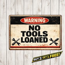Funny No Tools Loaned Warning 8x12 Aluminum Metal Sign BanginPrints Art picture