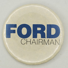 Vintage Ford Chairman Political Campaign Pinback Button picture