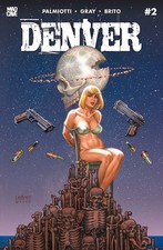 Denver #2 CVR C Joseph Michael Linsner Var (MR) Pre Order 9/30/26 picture