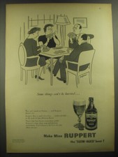 1947 Ruppert Beer Ad - Some things can't be hurried picture