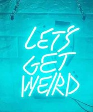 Let's Get Weird Aqua Blue Acrylic 14