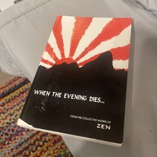 When the Evening Dies From the Collective Works of ZEN Signed pbk 1996 RARE OOP picture