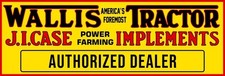 JI Case & Wallis Tractor Authorized Dealer New Metal Sign: 12 x 36