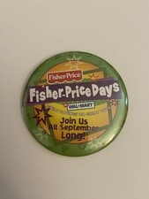 Walmart Fisher Price Days Pin Back Button P98 picture