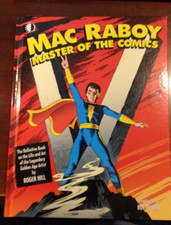 Mac Raboy: Master of the Comics: The Definitive Book of the Life and Art of the picture