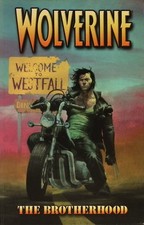 Wolverine: The Brotherhood Vol 1 (2005 2nd Print) NM- TPB picture
