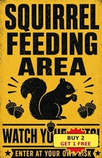 Funny Squirrel Feeding Area Watch Your Nuts Garden Yard Plaque Metal Tin Sign picture