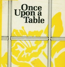 1981 Once Upon a Table American Cancer Society Women's Auxiliary Cookbook picture