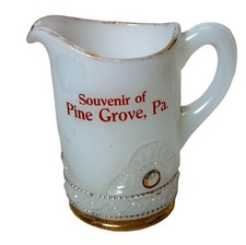 PINE GROVE Pennsylvania PA Antique DEPRESSION WHITE MILK Glass Souvenir CREAMER picture