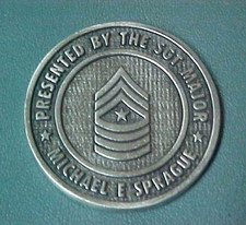 Presented by SGT. Major of the Marine Corps ~ Michael  E. Sprague Challenge Coin picture