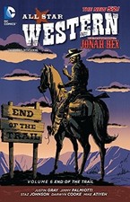 All Star Western Vol. 6: End of the Trail (The New 52): ...  (Paperback) picture