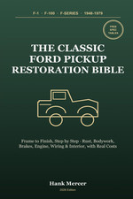 The Classic Ford Pickup Restoration Bible: Restore Your F-1, F-100 & F-Series picture
