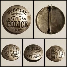 Obsolete Antique Genuine Special Police Badge. picture