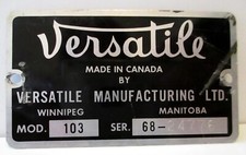 VERSATILE 103 Swather Windrower Model & Serial Number Plate ID Tag Emblem Canada picture