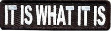 IT IS WHAT IT IS  MC Motorcycle Biker Vest Patch picture