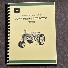 John Deere Tractor Model B BN BW BWH BNH Styled Repair Service Manual SM2004 picture