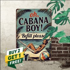 Oh Cabana Boy Refill Please Vintage Bar Sign Tropical Cabin Wall Decor Plaque picture