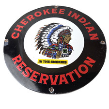 Vintage Cherokee Indian Reservation Sign - Smokies Native Porcelain Gas Sign picture
