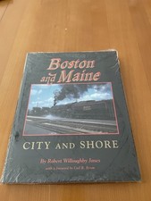 BOSTON AND MAINE: CITY AND SHORE By Robert Willoughby Jones - Hardcover **NEW picture