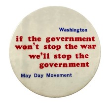 If the Government Won't Stop the War May Day 1971 Movement Cause Pinback Button picture
