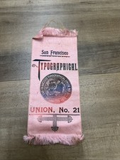 Rare Antique San Francisco Typographical Union No.21 Ribbon picture