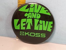 1960's Vintage Live and Let Live KOSS Stereophones Advertising Button picture