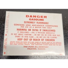 Pure Oil Sticker-Danger Gasoline Contains Lead Anti-Knock Compounds picture