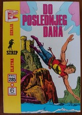 ZAGOR ZLATNA SERIJA 285 DO POSLEDNJEG  DAHA/ 1976 Yugoslavia picture