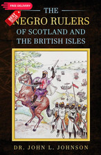 The Negro Rulers of Scotland and the British Isles picture