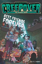 Best Friends Forever The Graphic Novel (6) (You're Invited to a Creepover: The G picture