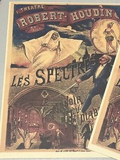 Harry Houdini's hero, Robert Houdin, Reprint Les Spectres poster, very nice picture