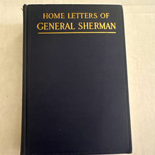 Home Letters of General Sherman Hardcover Book Civil War (1861-65) Militaria picture