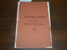 1889 JUNE 26 SALEM PUBLIC LIBRARY OPENING ADDRESS OF JOHN M. RAYMOND - K 1167 picture
